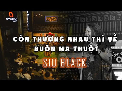 Thể hiện bởi Siu Black