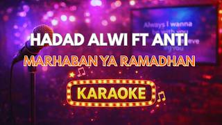 Download lagu [Karaoke Reggae ] Marhaban Ya Ramadhan - Haddad Alwi ft Anti mp3