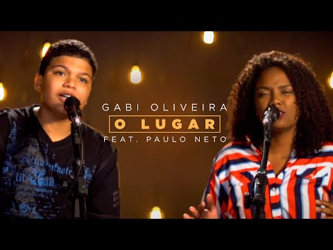 O Lugar - Gabi Oliveira feat Paulo Neto | Live Session