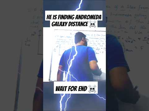 He is finding Andromeda Galaxy Distance Mathematically ☠️ | #galaxy#universe #cosmology #viralshorts