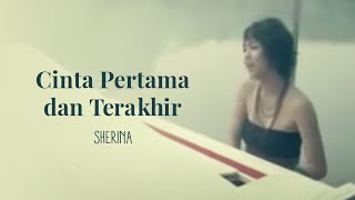 Download lagu Sherina Cinta Pertama dan Terakhir Music....mp3