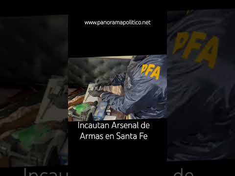 Incautan poderoso arsenal de armas en Rosario, Santa Fe. #policiafederal #noticias #arg #milei