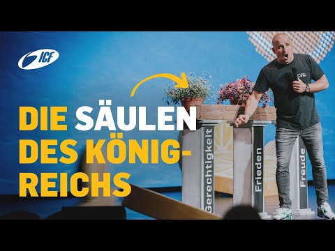 Die 3 Säulen des Königreichs - Das Leben in Fülle  | Dom Haab | ICF Zürich