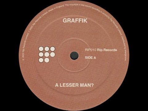Graffik ‎– A Lesser Man? (Satoshi Tomiie Mix)