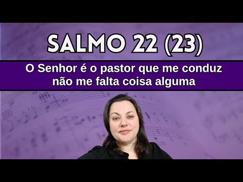 SALMO 22 (23) O SENHOR É O PASTOR QUE ME CONDUZ | Fiéis Defuntos | Melodia com cifra #salmos