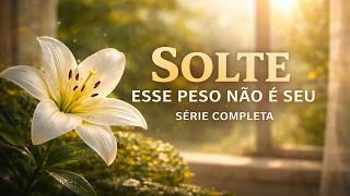 SOLTE — Esse Peso Não é Seu | Série Completa