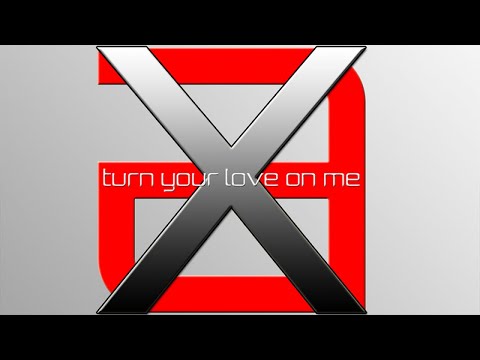Aries Ft. Xent - Turn your love on me