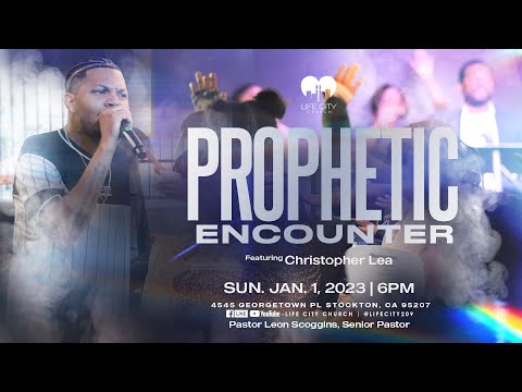 🔥 PROPHETIC ENCOUNTER 2023 | 1.1.23 | 6PM