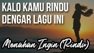 Download lagu Menahan Ingin (Rindu) - Novi Ralinov mp3