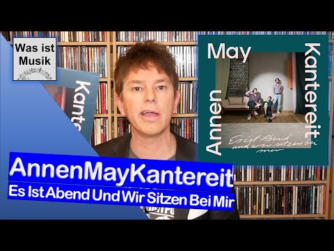 Deutschlehrer prüft: AnnenMayKantereit - Es Ist Abend Und Wir Sitzen Bei Mir | Vinyl Review / Kritik