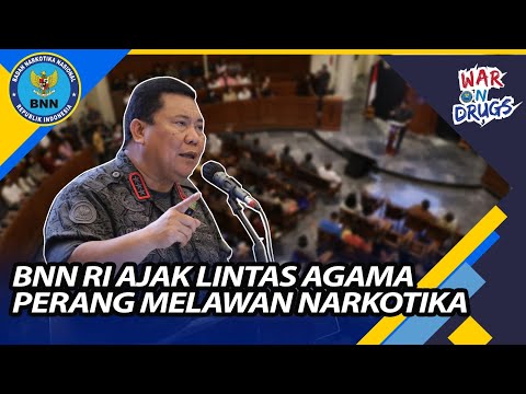 BNN RI AJAK LINTAS AGAMA PERANG MELAWAN NARKOTIKA