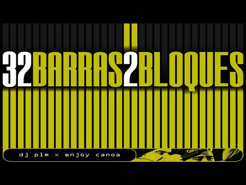 DJ PLM & ENJOY CANOA - 32 BARRAS 2 BLOQUES ft. HUMDRUM