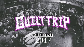 GUILT TRIP - SHEDFEST 2017 - FULL SET