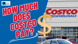How Much Does Costco Pay