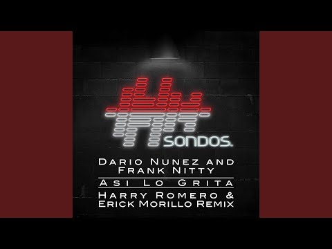 Asi Lo Grita (Harry Romero & Erick Morillo Extended Remix)