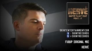 Hervé - F.U.Q.U.P (Original Mix)