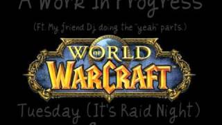 Tuesday (It's Raid Night) Parody.