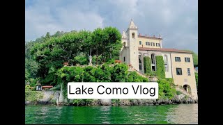 Italy Vlog Part 1 Lake Como |Grand Hotel Villa Serbelloni | Villa del 