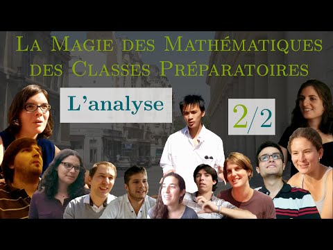 La Magie des Maths de Prépa (2/2) - L'analyse Video