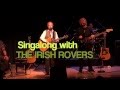 The Gypsy Rover, Irish Rovers - singalong