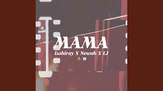 Download lagu MAMA (feat. Newub & Isshiray) mp3