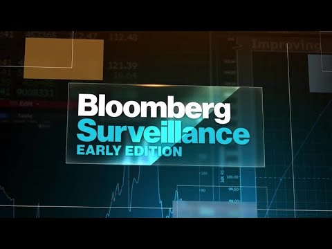 'Bloomberg Surveillance: Early Edition' Full (03/07/22)
