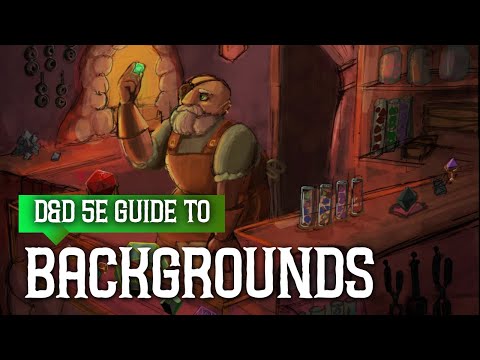 Backgrounds 5e - Ultimate Guide for Dungeons and Dragons
