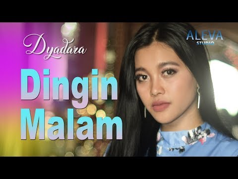 Dyadara - Dingin Malam (Lagu Minang Terbaru)