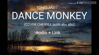 Download lagu TONES AND I - DANCE MONKEY (COVER CHERYLL)(Lyrics) mp3