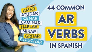 Learn 44 Common AR Verbs in Spanish