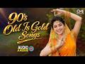 90 S Old Is Gold Songs Purane Filmi Gaane 90 S Evergreen Songs Bollywood Superhits Songs