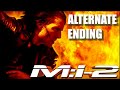 Mission Impossible 2 2000 Alternate Ending