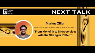 Markus Ziller: From Monolith to Microservices With the Strangler Pattern