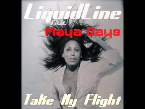 LiquidLine feat Maya Days - Take My Flight / Official /