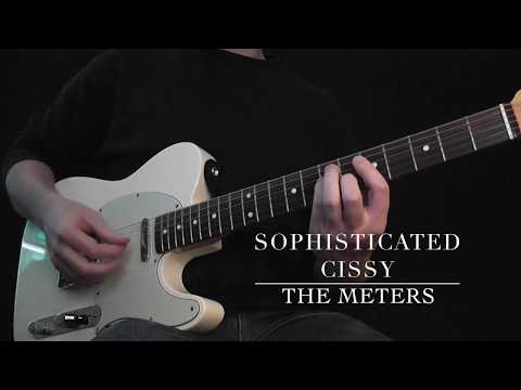 Sophisticated Cissy // The Meters Note-for-note