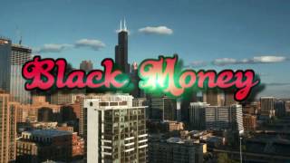 Black Money -Same Og- Dir. P.Noble
