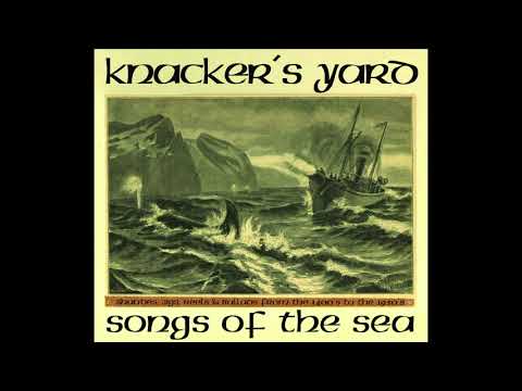 Knacker's Yard - 07 - The Irish Rover [Songs Of The Sea - 2016]