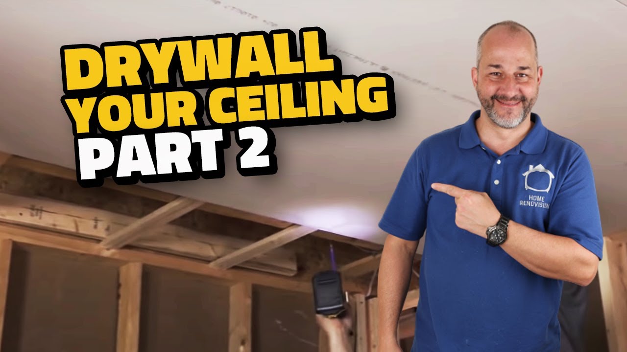 Installing Drywall on Your Ceiling | Drywall Installation Guide Part 2