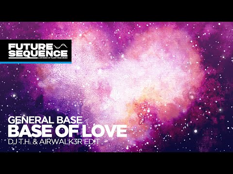 General Base – Base Of Love (DJ T.H. & Airwalk3r Edit)