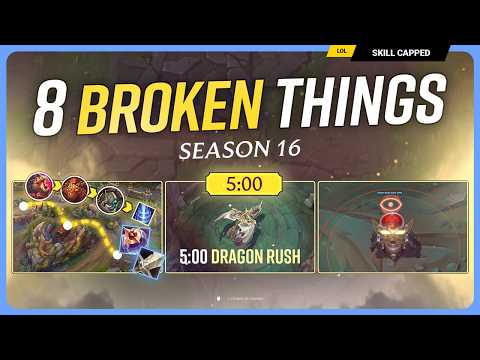 8 INSANELY BROKEN Things You Need to ABUSE in Season 16 - League of Legends