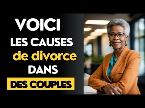 conseil de vie : les causes de divorces des plusieurs mariages