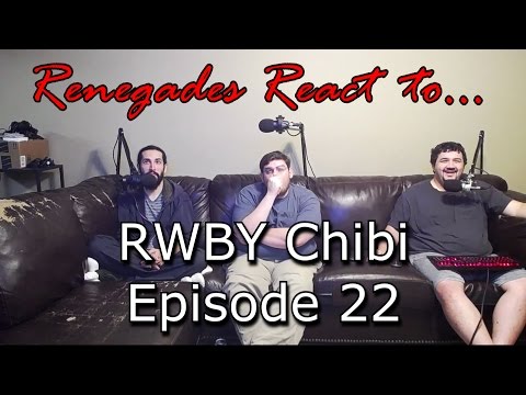 Renegades React to... RWBY Chibi Episode 22
