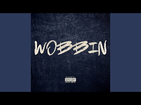 Wobbin