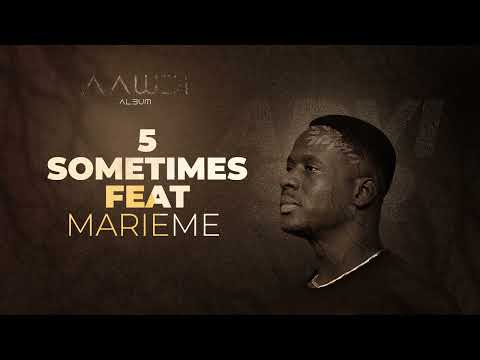 05 - SOMETIMES feat Marieme
