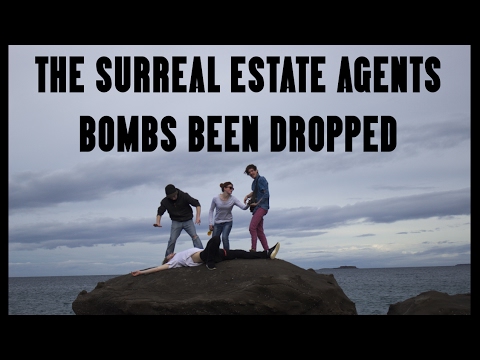 The Surreal Estate Agents - Bombs Been Dropped [OFFICIAL VIDEO]