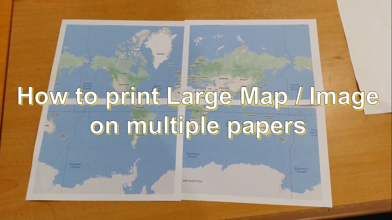 How to Print Large Map or Image on Multiple Papers and Combine into One