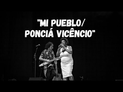 Ricardo Ulpiano feat. Rita SIlva - Mi Pueblo e Ponciá Vicêncio (ao vivo)