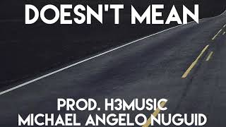 Doesn't Mean Music Video