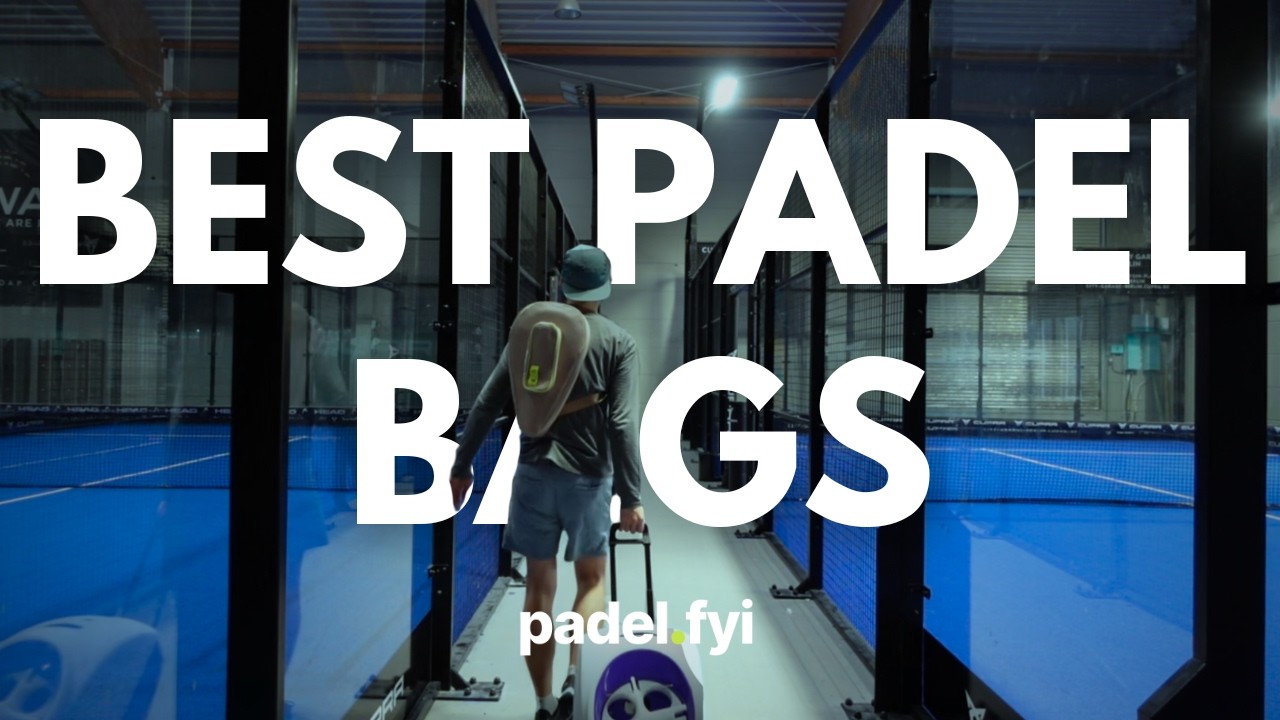 Best Padel Bags