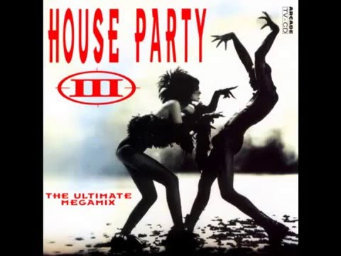 House Party III   The Ultimate Megamix Part 3 Turn up the Bass